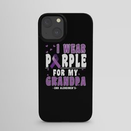 Purple For Grandpa Alzheimer Alzheimer's Awareness iPhone Case