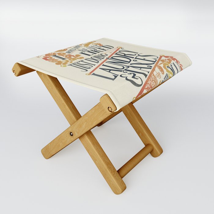 Laundry and Taxes | Everything Everywhere All At Once Quote Folding Stool