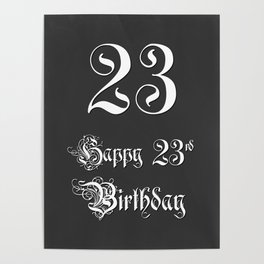 [ Thumbnail: Happy 23rd Birthday - Fancy, Ornate, Intricate Look Poster ]