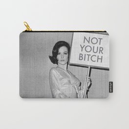 Not Your Bitch Women's Rights Feminist black and white photograph Carry-All Pouch