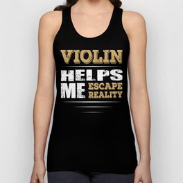 Violin Helps Me Escape Reality Quote Unisex Tank Top