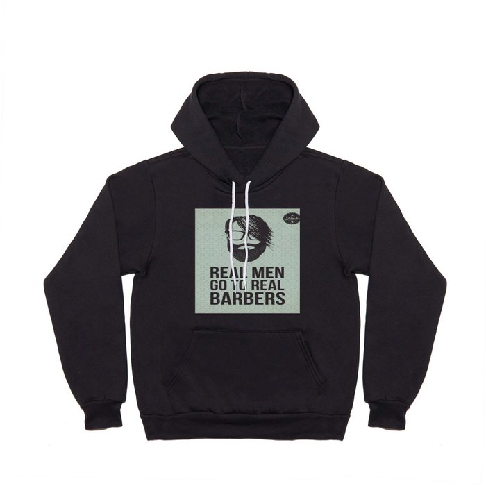 Real men go to real barbers Hoody