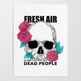 Morbid Podcast. Fresh Air is for Dead People Poster