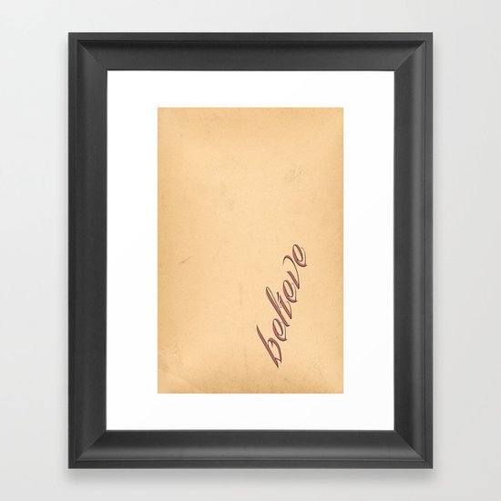 BELIEVE Framed Art Print