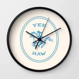 Yee Haw in Blue Wall Clock