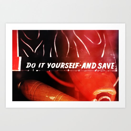 Do it yourself and save Art Print