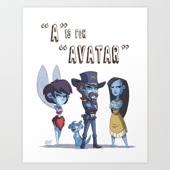 "A" Is For "Avatar" Art Print