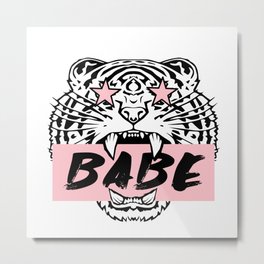 Tiger with pink star eyes and babe quote girl gift Metal Print | Star, And, Valentines Day, Girl, Romance, Funny, Graphicdesign, Queen, Wife, Trucker Babe 