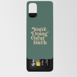 YOU’RE DOING GREAT BITCH vintage green cream Android Card Case