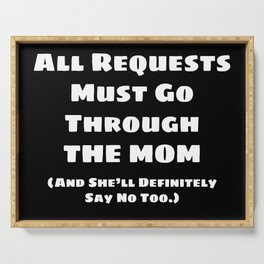 All Requests Mom Serving Tray