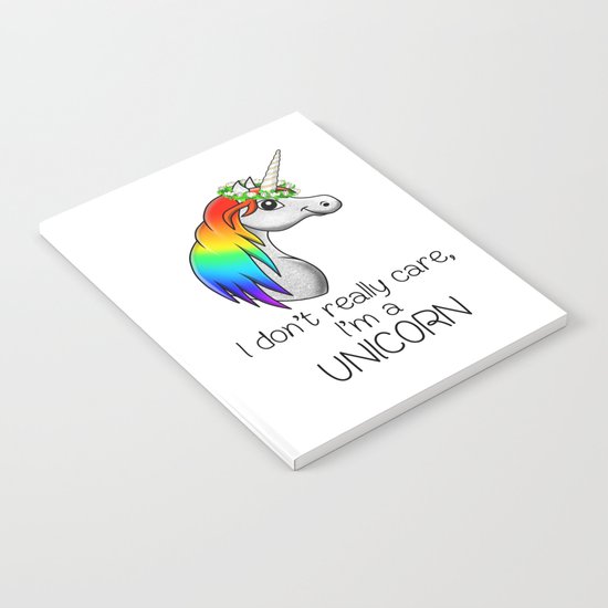 I don't really care i'm a UNICORN Notebook