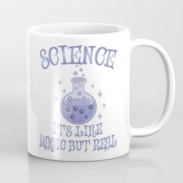 Science - It's Like Magic But Real - Funny Science Mug