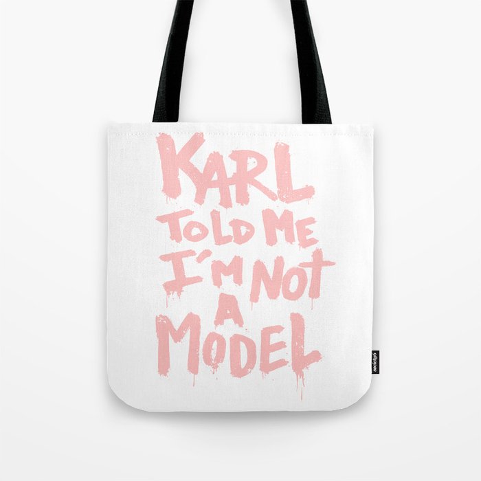 Karl told me... Tote Bag
