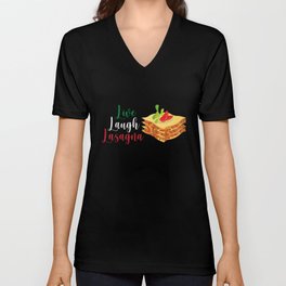 Funny Live Laugh Lasagna Tshirt Funny Lasagna Lovers V Neck T Shirt