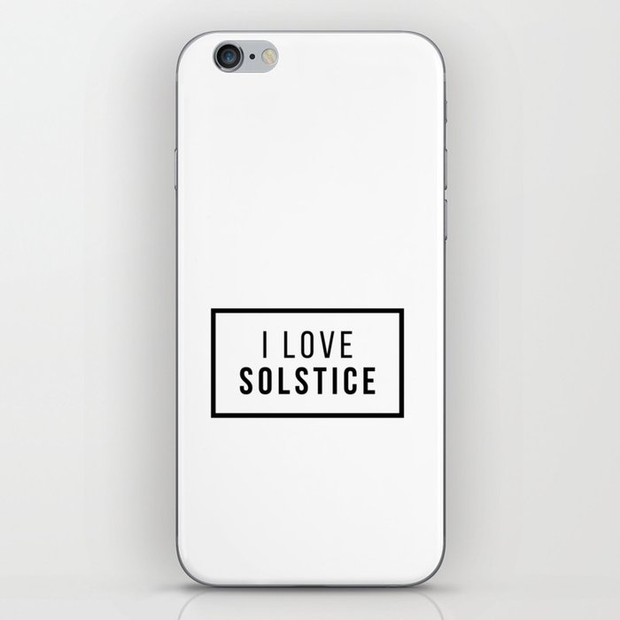 I love solstice iPhone Skin