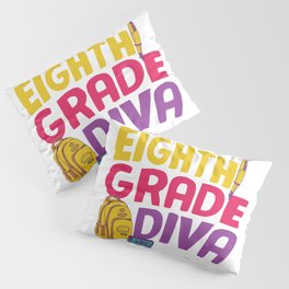 Eighth Grade Diva Pillow Sham
