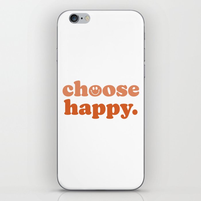 Choose Happy iPhone Skin