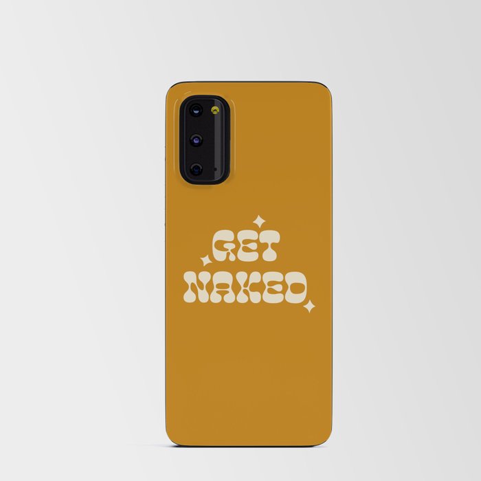 “Get Naked” Retro Lettering Quote in Yellow & Beige Android Card Case