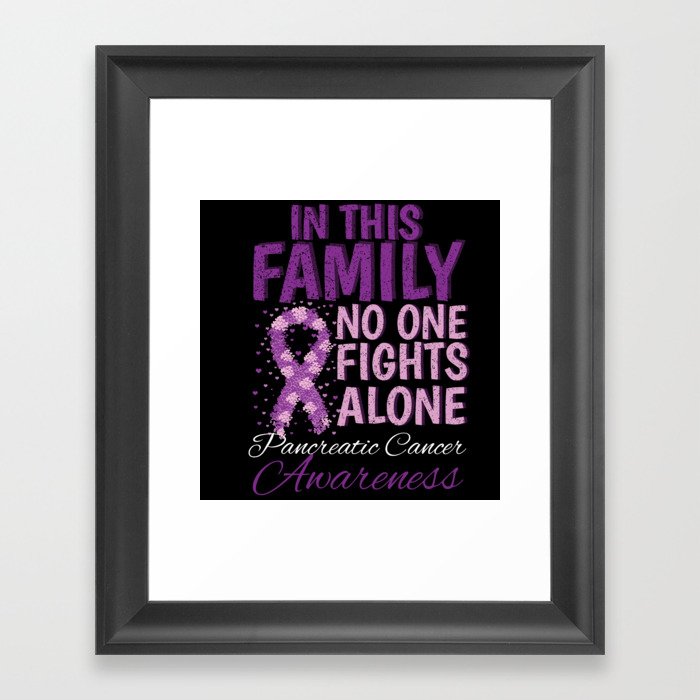 Family Fights Alone Pancreatic Cancer Awareness Framed Art Print