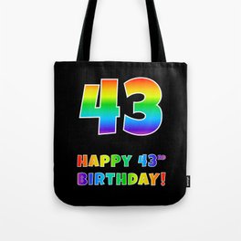 [ Thumbnail: HAPPY 43RD BIRTHDAY - Multicolored Rainbow Spectrum Gradient Tote Bag ]