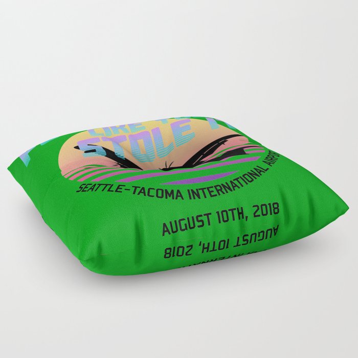 Fly It Like You Stole It - Richard Russell, Sky King, 2018 Horizon Air Q400 Incident Floor Pillow