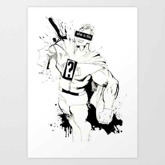 Guess again... Art Print