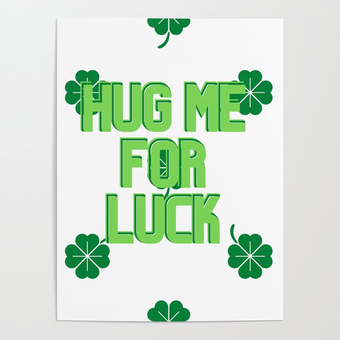 hug me for luck Poster