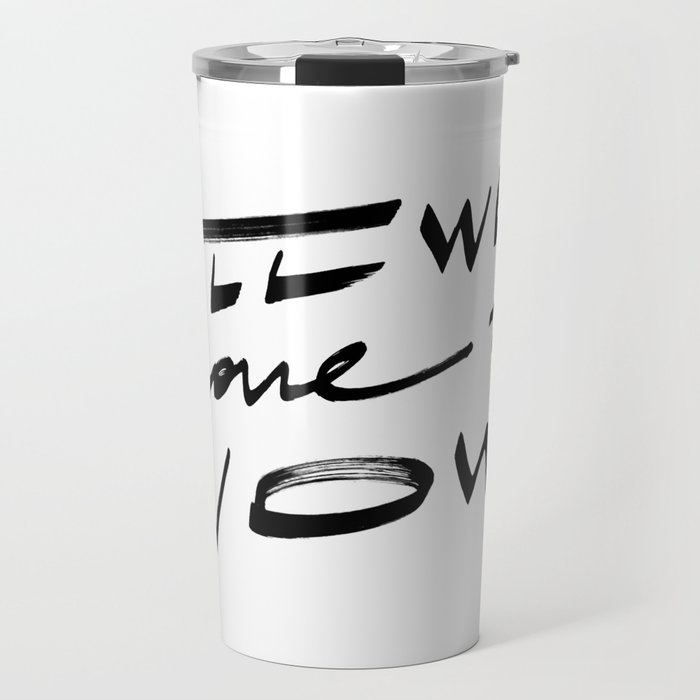 All we have is now Travel Mug