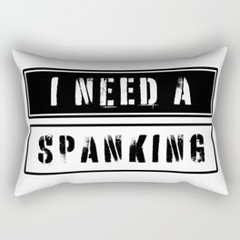 I need a spanking Rectangular Pillow