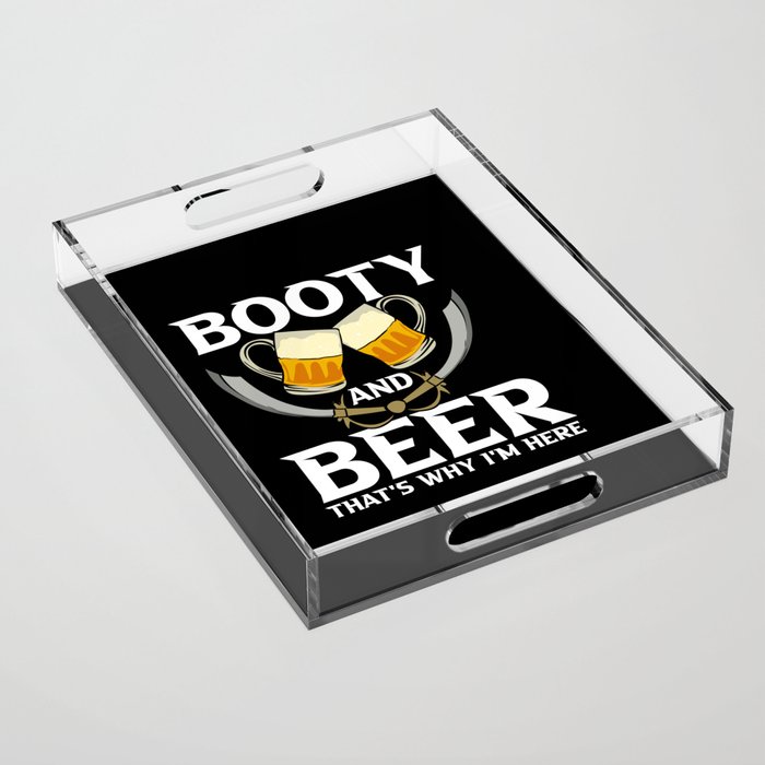 Booty And Beer Acrylic Tray