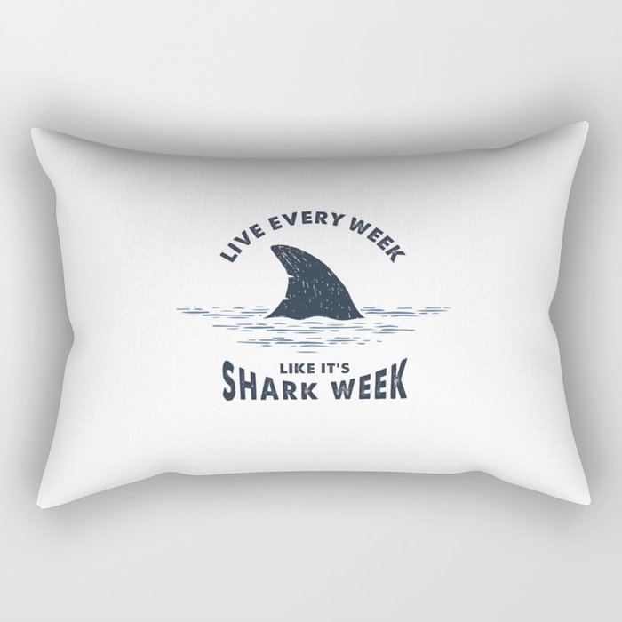 Inspirational Funny Quote. Nautical Illustration With Shark Tail. Shark Week Rectangular Pillow