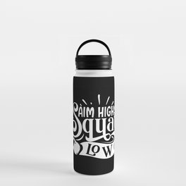 Aim High Squat Low Motivational Leg Day Quote Water Bottle