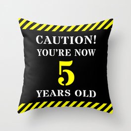 [ Thumbnail: 5th Birthday - Warning Stripes and Stencil Style Text Throw Pillow ]