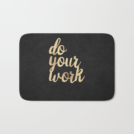 Do Your Work Gold on Black Fabric Bath Mat