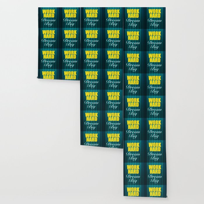 Work Hard Dream Big Quote Wallpaper By Jgdesigns Society6