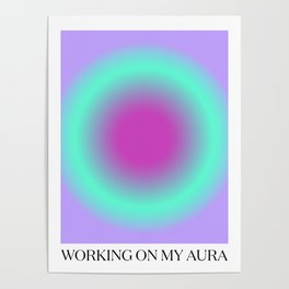 Working On My Aura Purple Poster