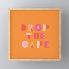 Drop the Cape - Superwoman Framed Mini Art Print