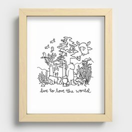 live to love the world Recessed Framed Print