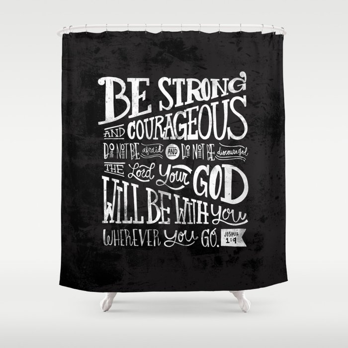 Joshua 1:9 Shower Curtain