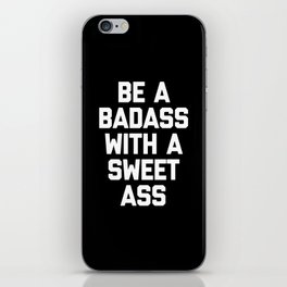 Be A Badass Gym Quote iPhone Skin