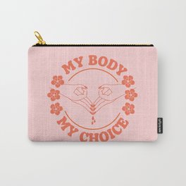 My Body My Choice Carry-All Pouch | Imwithher, Mychoice, Reproductiverights, Selflove, Prochoice, Feminist, Equality, Graphicdesign, Pink, Mybodymychoice 
