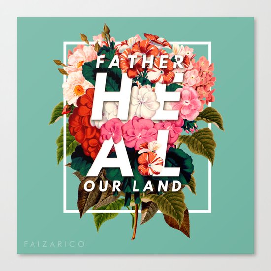 HEAL OUR LAND Canvas Print