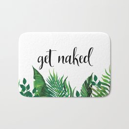 Get Naked, Meme, Tropical, Fun Bathroom Art Bath Mat