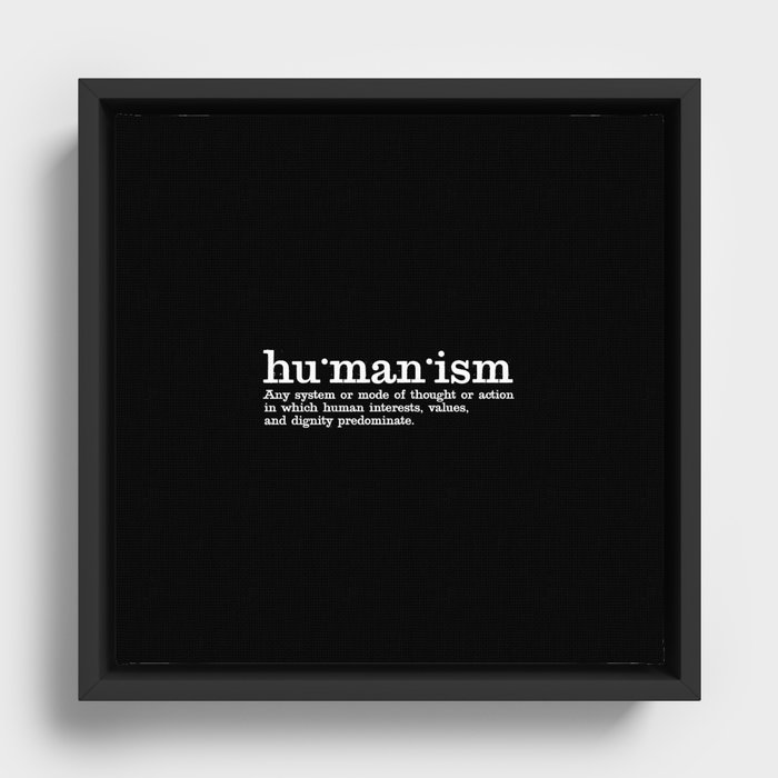 Humanism Framed Canvas