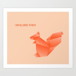 Allergic to Nuts - Origami Orange Squirrel Art Print