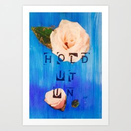 Hold It In Art Print