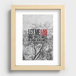 let me live. Recessed Framed Print