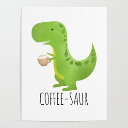 Coffee-saur Poster