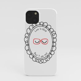 LOVE IS BLIND iPhone Case