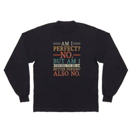 Funny Sarcastic Vintage Quote Long Sleeve T-shirt
